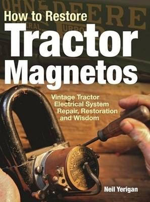 How to Restore Tractor Magnetos: Vintage Tractor Electrical System Repair, Resto