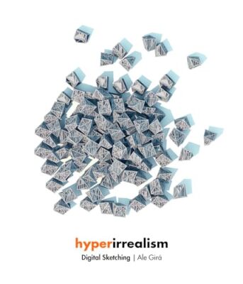 Hyperirrealism: Digital Sketching by Ale Gira (Paperback) (2021)