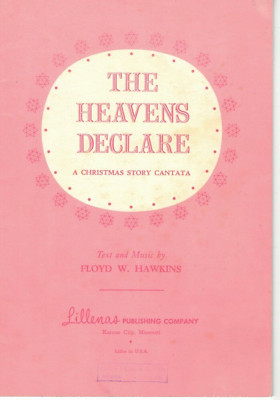 The Heavens Declare A Christmas Story Cantata Piano Song Sheet Music Book