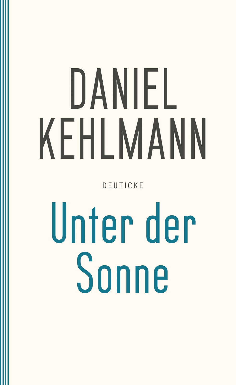 Thumbnail - Daniel Kehlmann / Unter Der Sonne