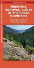 Medicinal Plants of the Rocky Mountains by Jason Schwartz (Pamphlet, 2016)