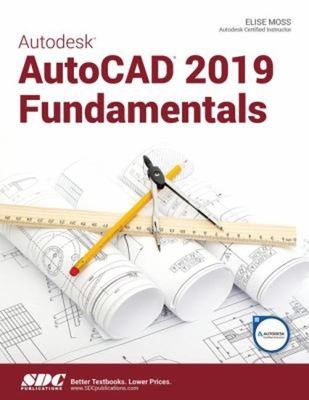 Autodesk AutoCAD 2019 Fundamentals Paperback Elise Moss
