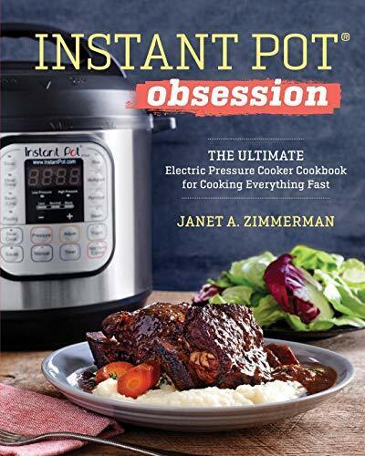 Instant Pot® Obsession: The Ultimate Electric Pressure Cooker Cookbook for Co. - Picture 1 of 1