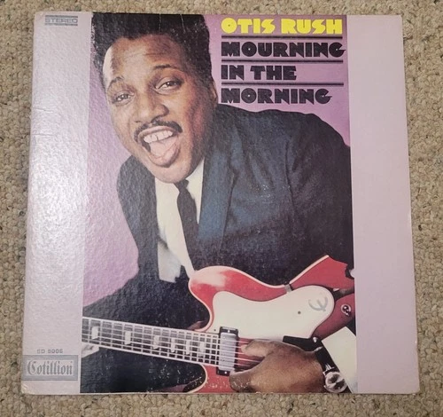 OTIS RUSH MOURNING IN THE MORNING OG COTILLION BLUES LP 1969 1A/2A CTH EX