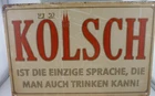 Kolsch German Beer Tin Sign Funny Quote Bar Wall Decor Vintage Style 12x8