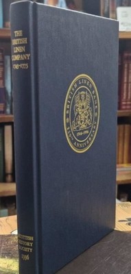 The British Linen Company 1745-1775 : A.J. Durie ( Ed )