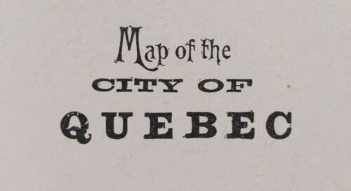 Vintage 1900 QUEBEC CITY CANADA Map 14"x11" Old Antique Original PLACE ROYALE