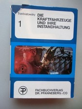 Kraftfahrzeuge und ihre Instandhaltung 1969 Bd. 1 .. und ihre Baugruppen Trzebia