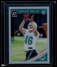 2018 Donruss Optic #135 Durham Smythe Holo
