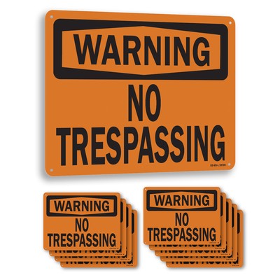 No Trespassing OSHA Warning Sign Metal, Plastic, Or Decal - 5 or 10 Pack