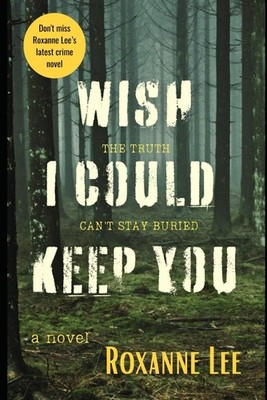 Wish I Could Keep You