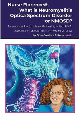 Nurse Florence(R), What is Neuromyelitis Optica Spectrum Disorder or NMOSD? by M