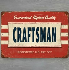 Craftsman Guaranteed Highest Quality 12 x 18 Vintage Novelty Metal Sign USA Made