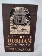 A Story of Durham: Told the Wright Way by Cora Darrah Hardcover