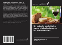 Un Estudio SociolóGico Sobre El Alcoholismo En Las Zonas Rurales A. (U. A.) Buch