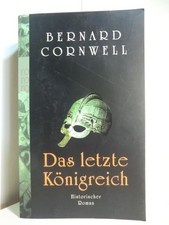 Das letzte Königreich. Die Uhtred-Saga Band 1 Cornwell, Bernard: