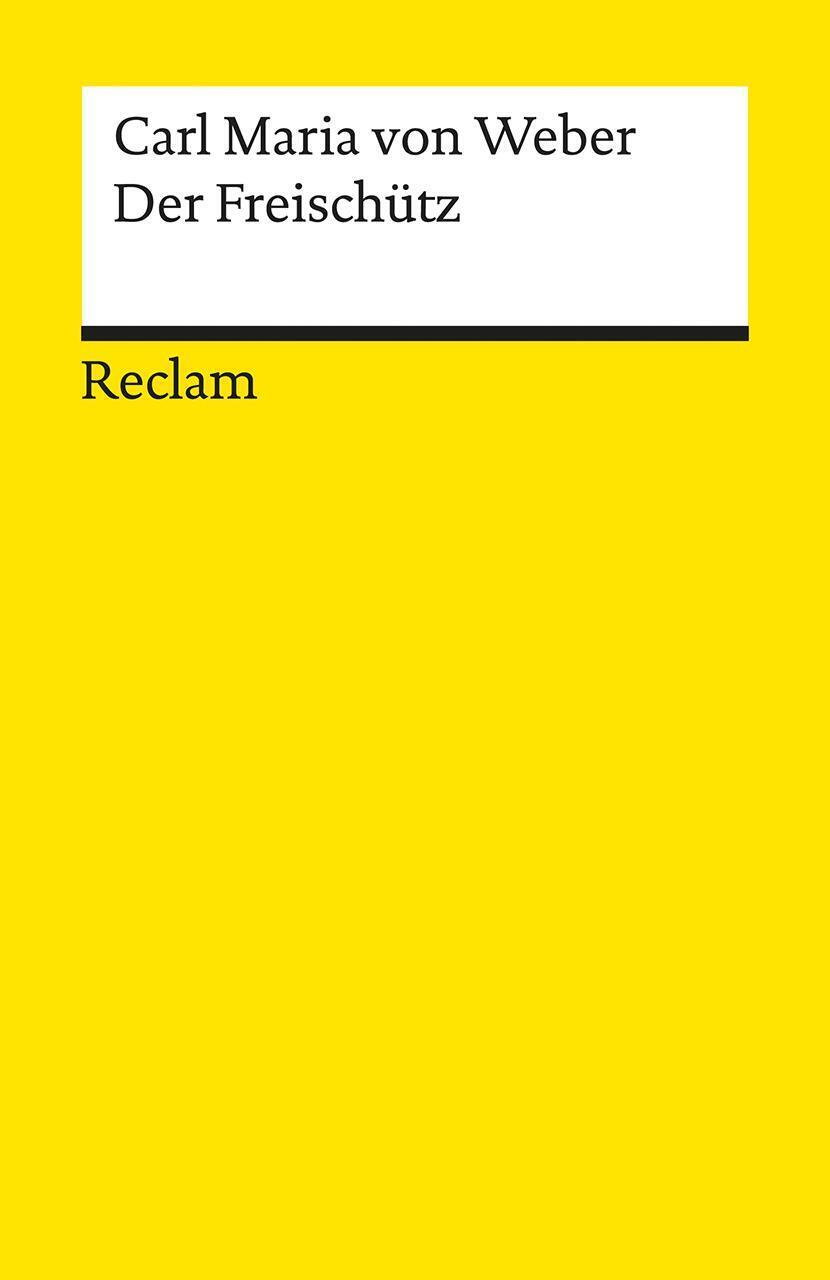 Thumbnail - Carl Maria Von Weber | Der Freischütz | Taschenbuch | Deutsch (2016) |