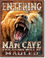 Wntering Man Cave Violators will be Mauled by Grizzly Bear Metal Sign
