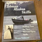 Tolman Alaskan Skiffs: Building Plans for Three Plywood Epoxy Skiffs Renn Tolman