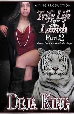 Trife Life to Lavish: Genesis & Genevieve...Am I My Brother's Keeper