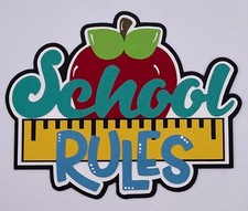 School - School Rules - Handmade Paper Piecing Scrapbook Embellishment Die Cuts
