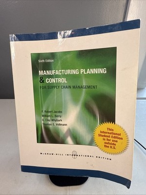 Manufacturing Planning and Control for Supply Chain Management (College Ie)