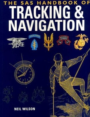 The SAS Handbook of Tracking & Navigation by Wilson, Neil 1856056589