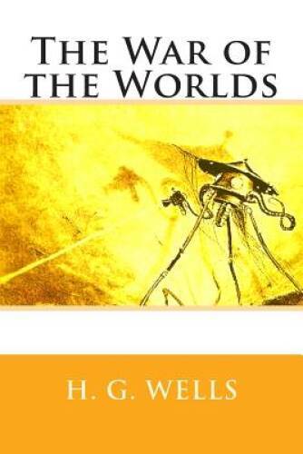 The War of the Worlds - Paperback By Wells, H G - GOOD