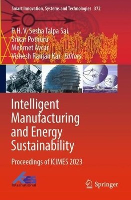 Intelligent Manufacturing and Energy Sustainability - 9789819967766