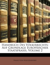 Von Holtzendorff - Handbuch Des Vlkerrechts Auf Grundlage Europisch - X555z