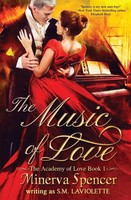 The Music of Love Minerva Spencer (U. A.) Taschenbuch The Academy of Love 2019