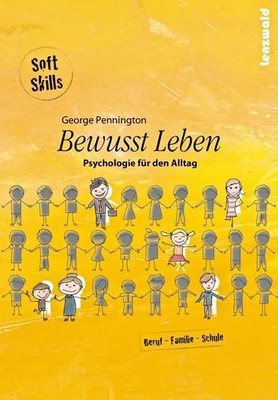 Bewusst Leben | Psychologie für den Alltag | George Pennington | Taschenbuch