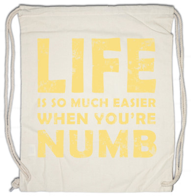 LIFE IS SO MUCH EASIER WHEN YOU ARE NUMB Turnbeutel Mr. Hacker E Robot Corp