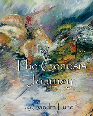 Die Genesis-Reise: Buch 1: Andachten aus der Schöpfung - NEU Sandra Lund 2018