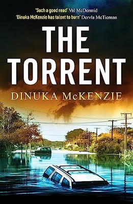 Dinuka McKenzie - Torrent   An unputdownable Australian crime thriller - G245z