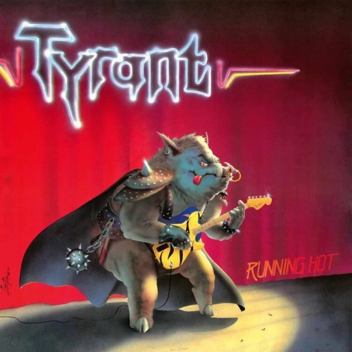 RUNNING HOT (colour VINYL) by Tyrant [VINYL]
