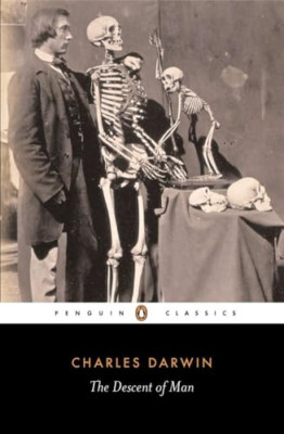 The Descent of Man: Selection in Relation to Sex (Pengu - Paperback NEW Darwin,