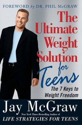Ultimate Weight Solution for Teens : The 7 Keys to Weight Freedom, Paperback ...