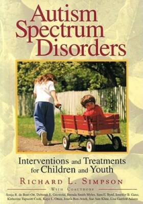 Autism Spectrum Disorders: Interventions and Treatments for Children an - GOOD
