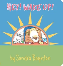 Hey! Wake Up! (Boynton on Board) - board book Boynton, Sandra