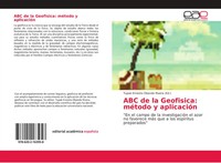 Tupak Ernesto Obando Rivera | ABC De La Geofisica: MéTodo Y AplicacióN | Buch