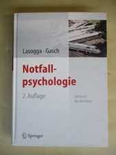 Notfallpsychologie Lehrbuch für die Praxis L...