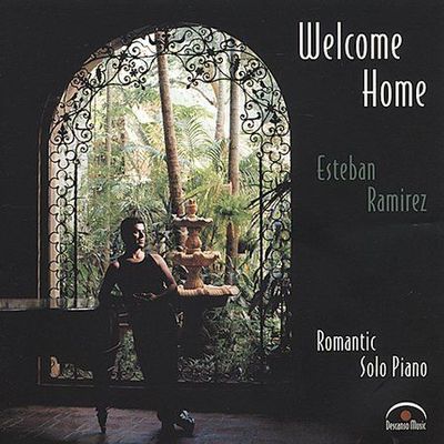New- WELCOME HOME: Romantic Solo Piano w/cello on four trks (CD) ESTEBAN RAMIREZ
