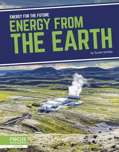 Energy from the Earth by Susan Wroble (2022, Library Binding)