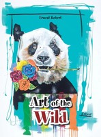 Ernest Robert | Art Of The Wild | Buch | Englisch (2022) | Gebunden