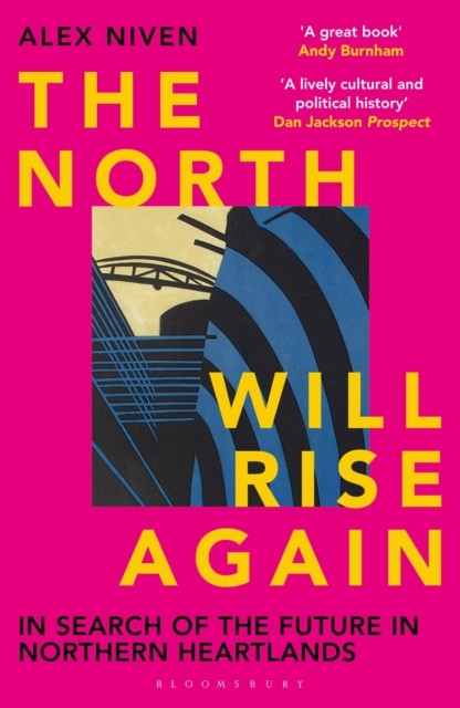 North Will Rise Again by Alex Niven (Paperback Book)