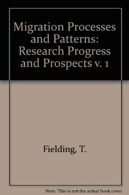 Migration Processes and Patterns: Research Progress and Pro