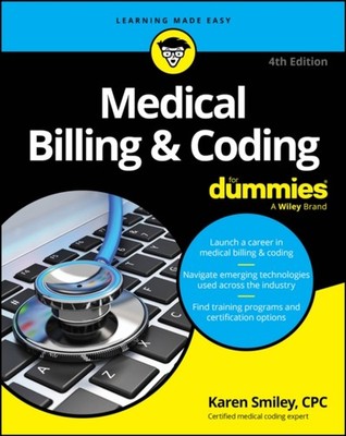 Medical Billing  Coding For Dummies by Karen Smiley PAPERBACK 9781394268313