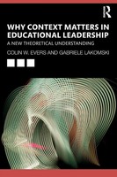 Colin Evers (U. A.) | Why Context Matters In Educational Leadership | Buch