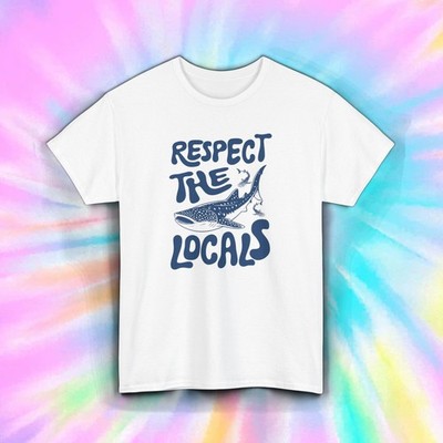 Respect The Locals Shirt Whale Shark Ocean Conservation Marine Life Nature Tee